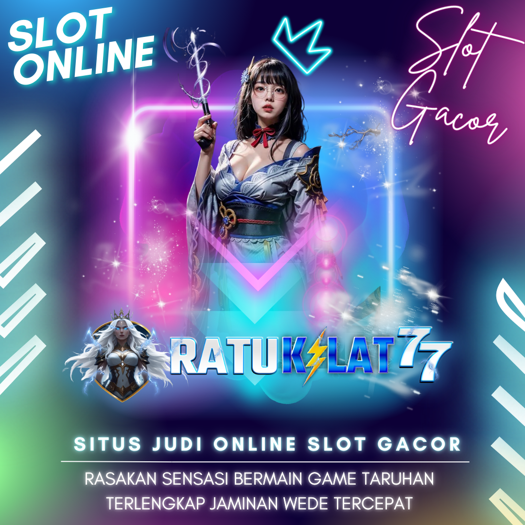 RATUKILAT77: Situs Judi Slot Online Terpercaya Ratu Gacor Slot77 Hari Ini